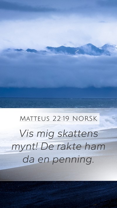 Matteus 22:19 NORSK Bible Verse Image
