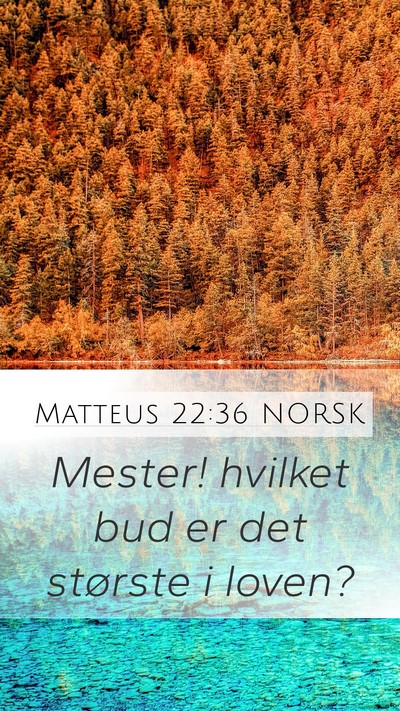 Matteus 22:36 NORSK Bible Verse Image