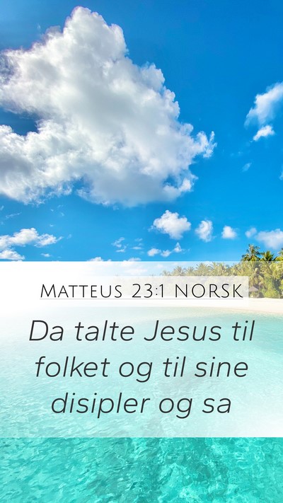Matteus 23:1 NORSK Mobile Phone Wallpaper - Da talte Jesus til folket og til sine disipler og - Mobile Bible Verse Wallpaper