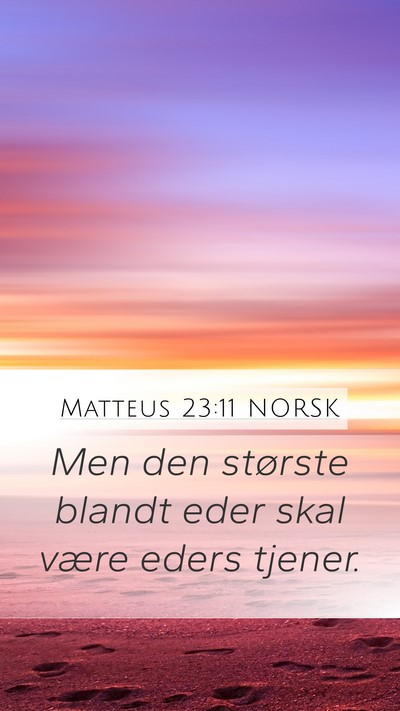 Matteus 23:11 NORSK Bible Verse Image