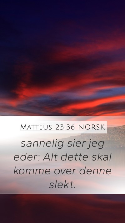 Matteus 23:36 NORSK Bible Verse Image