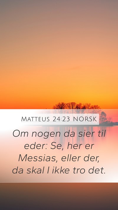 Matteus 24:23 NORSK Bible Verse Image