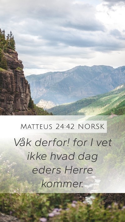 Matteus 24:42 NORSK Bible Verse Image