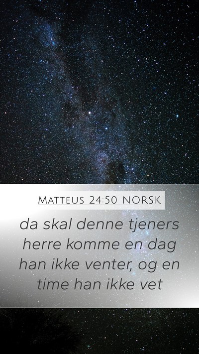 Matteus 24:50 NORSK Bible Verse Image