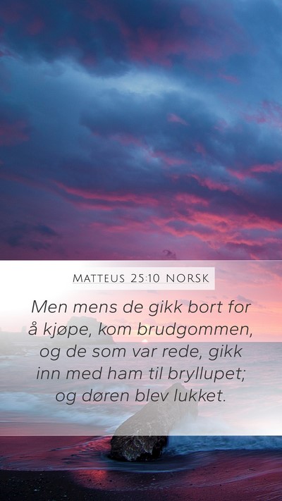 Matteus 25:10 NORSK Bible Verse Image