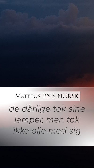 Matteus 25:3 NORSK Bible Verse Image