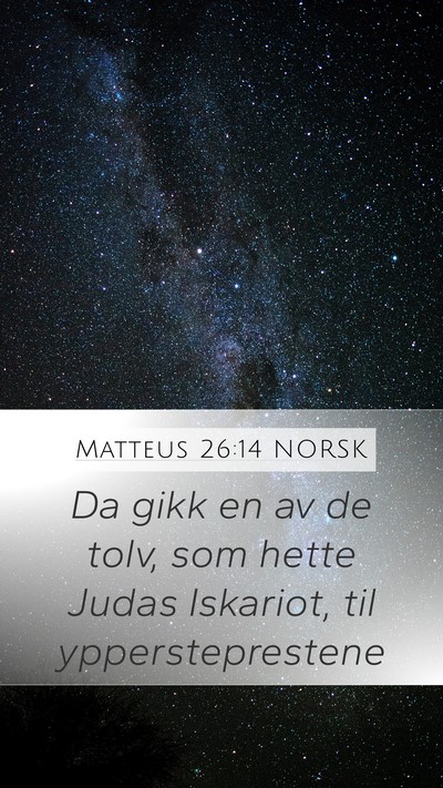 Matteus 26:14 NORSK Bible Verse Image