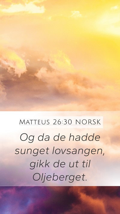 Matteus 26:30 NORSK Bible Verse Image