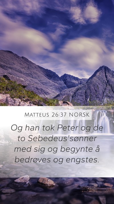 Matteus 26:37 NORSK Bible Verse Image