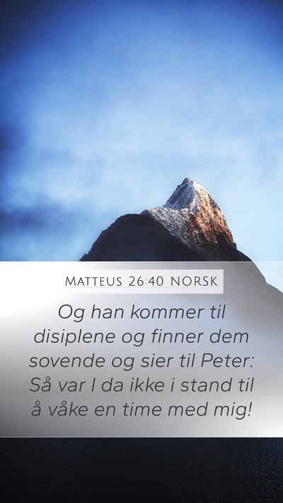 Matteus 26:40 NORSK Bible Verse Image