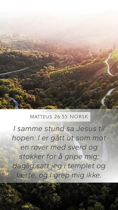 Matteus 26:55 NORSK Bible Verse Image