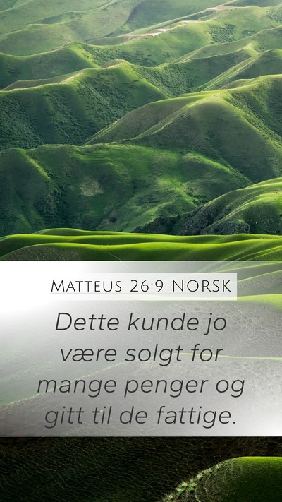 Matteus 26:9 NORSK Mobile Phone Wallpaper - Dette kunde jo være solgt for mange penger og - Mobile Bible Verse Wallpaper
