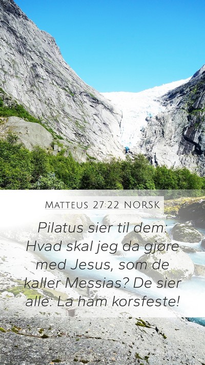 Matteus 27:22 NORSK Bible Verse Image
