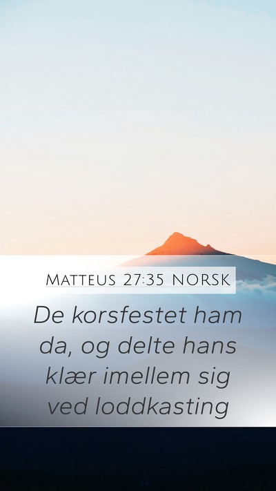 Matteus 27:35 NORSK Bible Verse Image