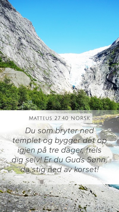 Matteus 27:40 NORSK Bible Verse Image