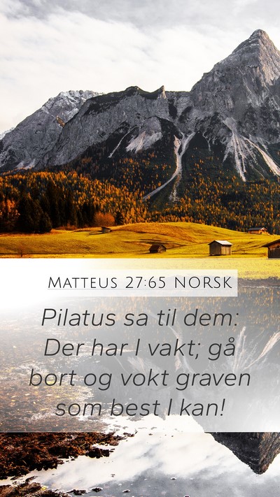Matteus 27:65 NORSK Bible Verse Image
