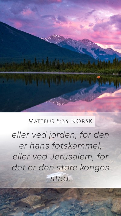 Matteus 5:35 NORSK Bible Verse Image