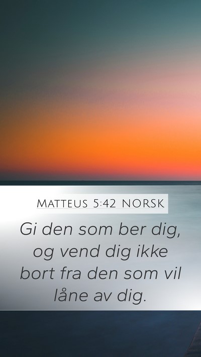 Matteus 5:42 NORSK Bible Verse Image
