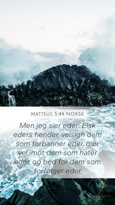 Matteus 5:44 NORSK Bible Verse Image