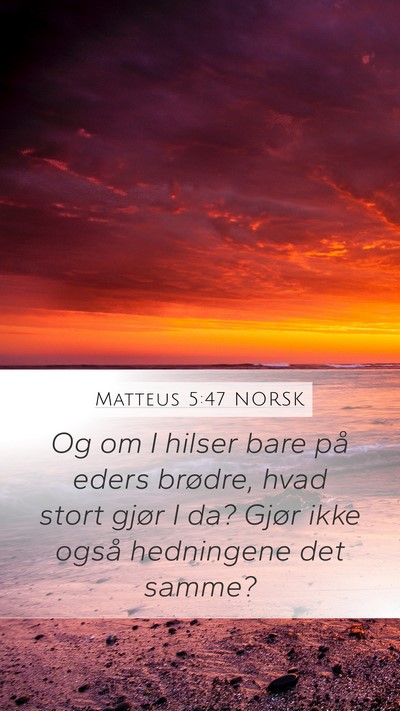 Matteus 5:47 NORSK Bible Verse Image