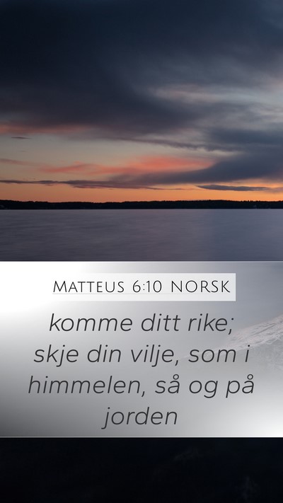 Matteus 6:10 NORSK Bible Verse Image