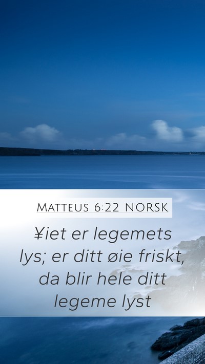 Matteus 6:22 NORSK Bible Verse Image