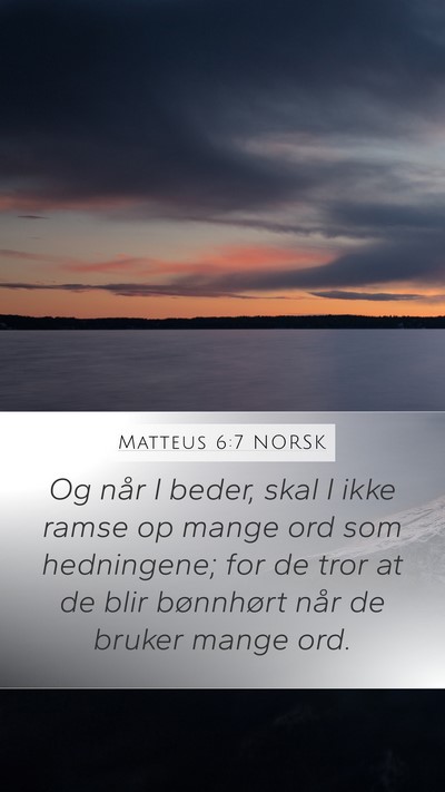 Matteus 6:7 NORSK Bible Verse Image