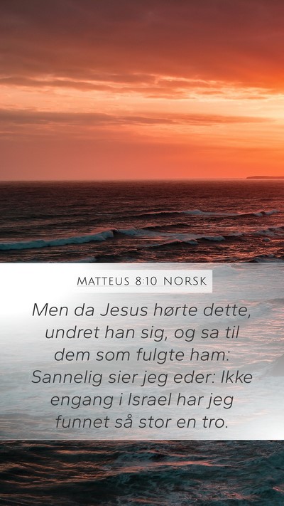 Matteus 8:10 NORSK Bible Verse Image