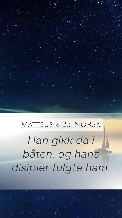 Matteus 8:23 NORSK Bible Verse Image