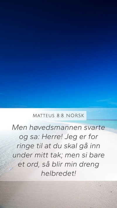 Matteus 8:8 NORSK Bible Verse Image