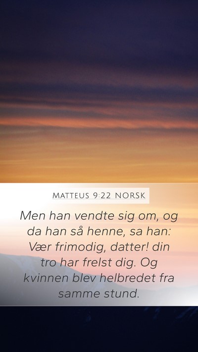 Matteus 9:22 NORSK Bible Verse Image
