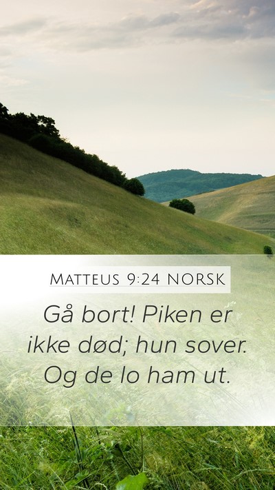 Matteus 9:24 NORSK Bible Verse Image
