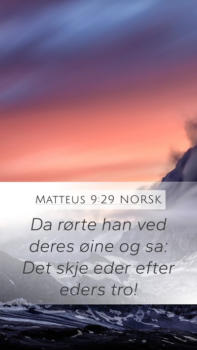 Matteus 9:29 NORSK Bible Verse Image