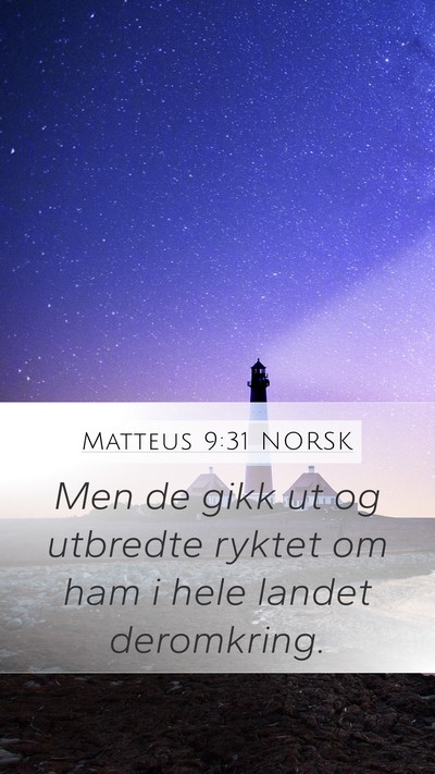 Matteus 9:31 NORSK Bible Verse Image