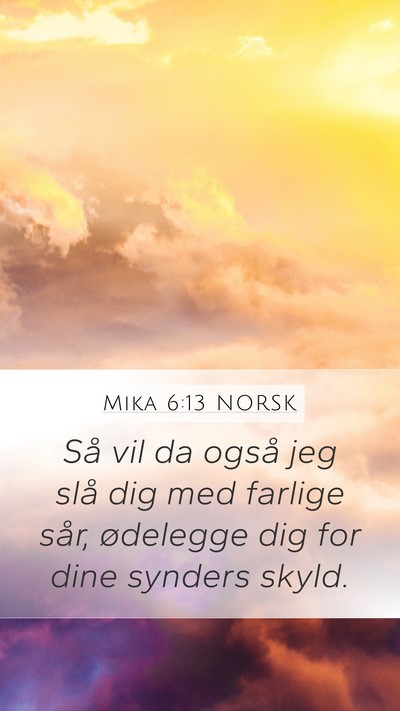 Mika 6:13 NORSK Bible Verse Image