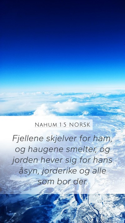 Nahum 1:5 NORSK Bible Verse Image