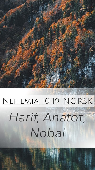 Nehemja 10:19 NORSK Mobile Phone Wallpaper - Harif, Anatot, - Mobile Bible Verse Wallpaper