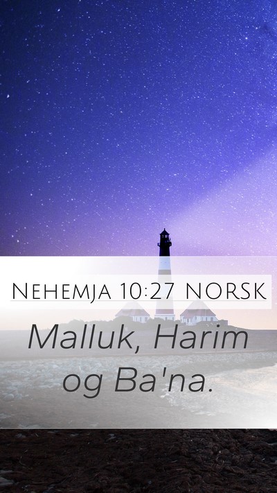 Nehemja 10:27 NORSK Mobile Phone Wallpaper - Malluk, Harim og - Mobile Bible Verse Wallpaper