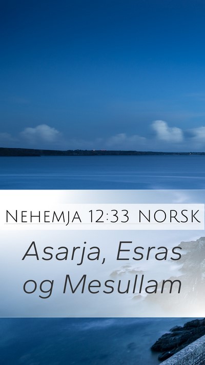 Nehemja 12:33 NORSK Bible Verse Image