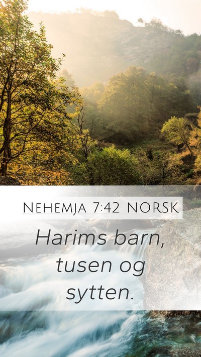 Nehemja 7:42 NORSK Mobile Phone Wallpaper - Harims barn, tusen og - Mobile Bible Verse Wallpaper