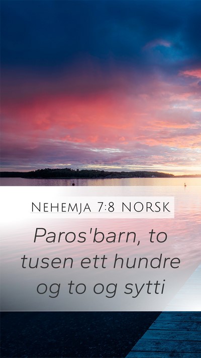 Nehemja 7:8 NORSK Mobile Phone Wallpaper - Paros'barn, to tusen ett hundre og to og - Mobile Bible Verse Wallpaper