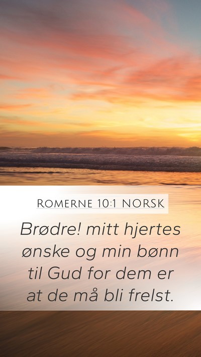 Romerne 10:1 NORSK Bible Verse Image