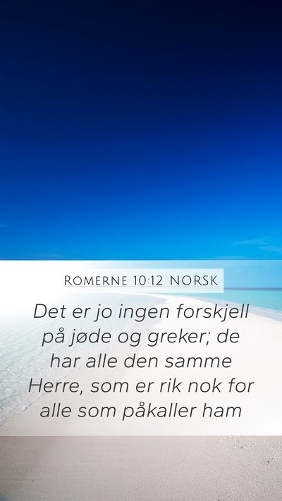 Romerne 10:12 NORSK Bible Verse Image