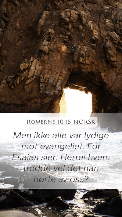 Romerne 10:16 NORSK Bible Verse Image