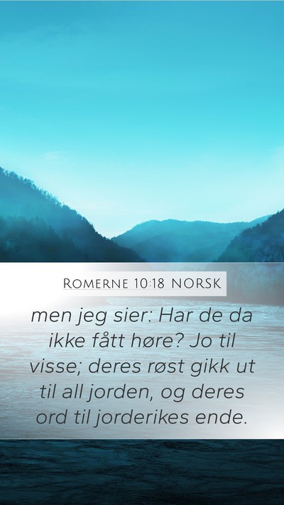 Romerne 10:18 NORSK Bible Verse Image