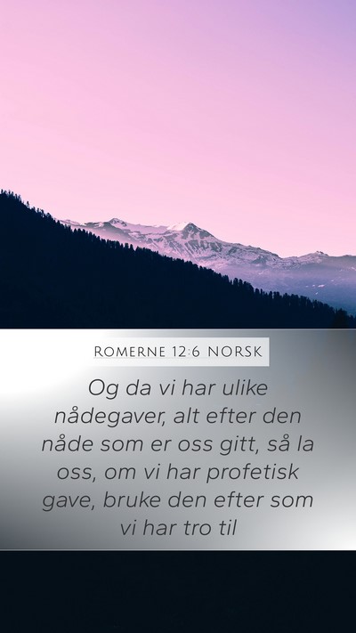 Romerne 12:6 NORSK Bible Verse Image