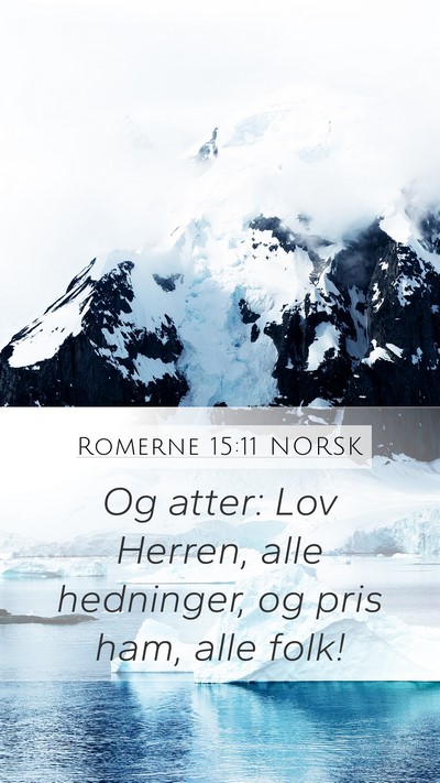 Romerne 15:11 NORSK Bible Verse Image