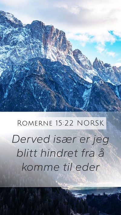 Romerne 15:22 NORSK Bible Verse Image