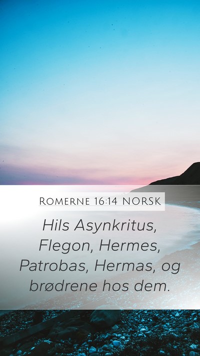 Romerne 16:14 NORSK Bible Verse Image