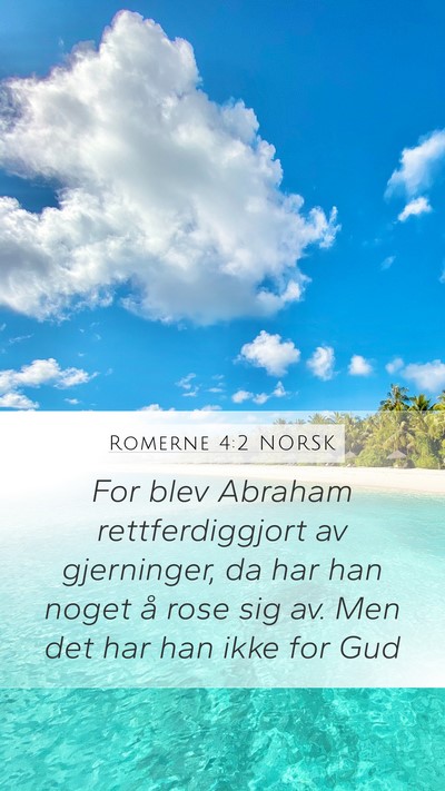 Romerne 4:2 NORSK Bible Verse Image